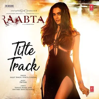 Raabta Title Song Lyrics