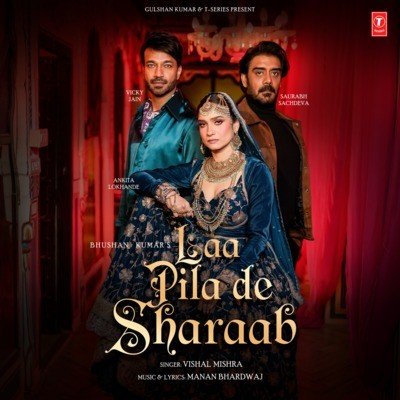 Laa pila de sharab Lyrics